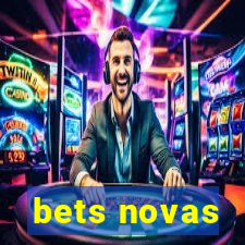 bets novas